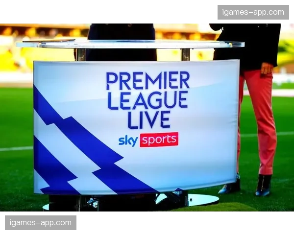 转播权分销新协议达成，英超海外市场收入有望再创新高